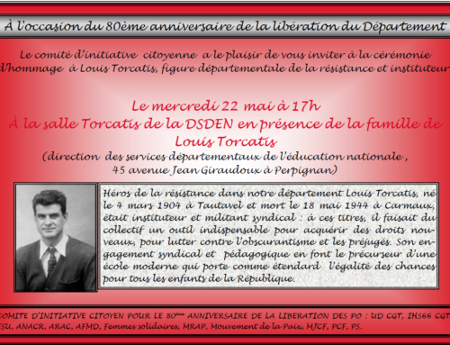 Invitation à l’hommage à Louis Torcatis à l’occasion du 80ème anniversaire de la libération des PO